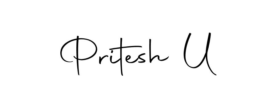 Make a short Pritesh U signature style. Manage your documents anywhere anytime using Autography-DOLnW. Create and add eSignatures, submit forms, share and send files easily. Pritesh U signature style 10 images and pictures png