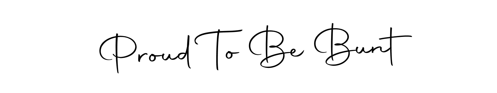 It looks lik you need a new signature style for name Proud To Be Bunt. Design unique handwritten (Autography-DOLnW) signature with our free signature maker in just a few clicks. Proud To Be Bunt signature style 10 images and pictures png