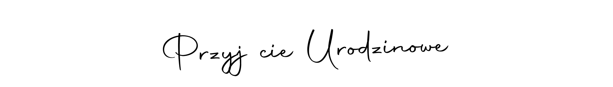 Przyjęcie Urodzinowe stylish signature style. Best Handwritten Sign (Autography-DOLnW) for my name. Handwritten Signature Collection Ideas for my name Przyjęcie Urodzinowe. Przyjęcie Urodzinowe signature style 10 images and pictures png