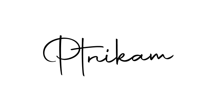 Create a beautiful signature design for name Ptnikam. With this signature (Autography-DOLnW) fonts, you can make a handwritten signature for free. Ptnikam signature style 10 images and pictures png