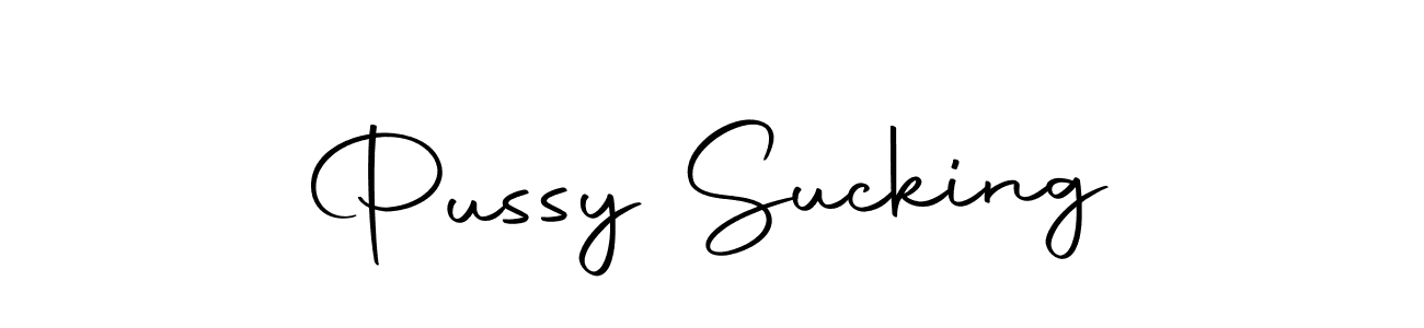 Use a signature maker to create a handwritten signature online. With this signature software, you can design (Autography-DOLnW) your own signature for name Pussy Sucking. Pussy Sucking signature style 10 images and pictures png