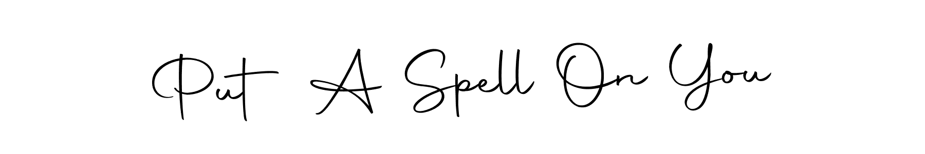 Create a beautiful signature design for name Put A Spell On You. With this signature (Autography-DOLnW) fonts, you can make a handwritten signature for free. Put A Spell On You signature style 10 images and pictures png