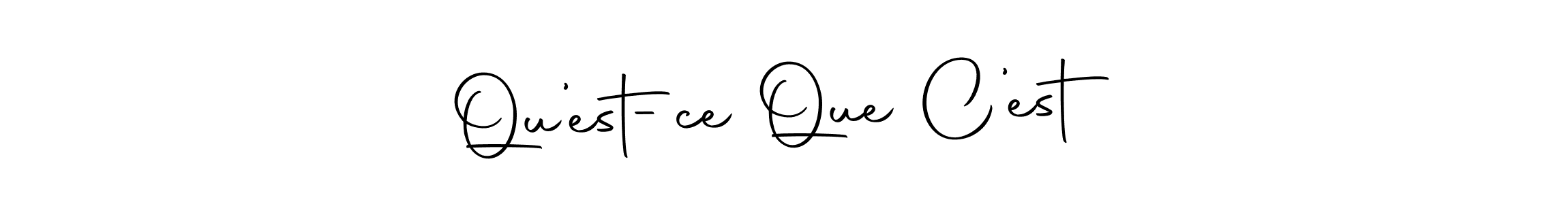 Use a signature maker to create a handwritten signature online. With this signature software, you can design (Autography-DOLnW) your own signature for name Qu’est-ce Que C’est. Qu’est-ce Que C’est signature style 10 images and pictures png