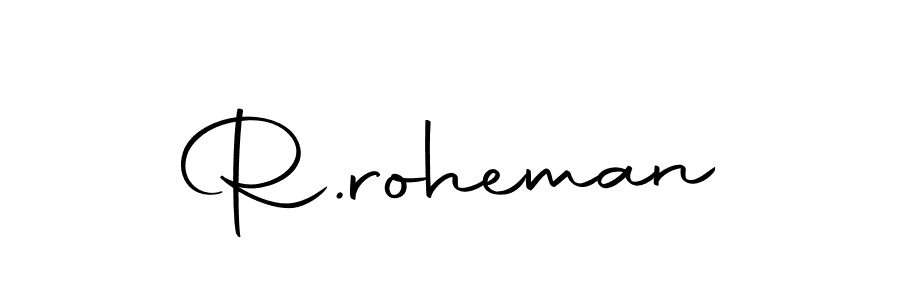 Best and Professional Signature Style for R.roheman. Autography-DOLnW Best Signature Style Collection. R.roheman signature style 10 images and pictures png