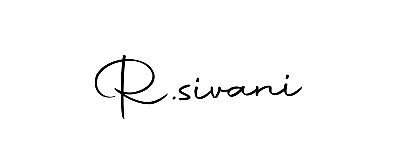 Create a beautiful signature design for name R.sivani. With this signature (Autography-DOLnW) fonts, you can make a handwritten signature for free. R.sivani signature style 10 images and pictures png