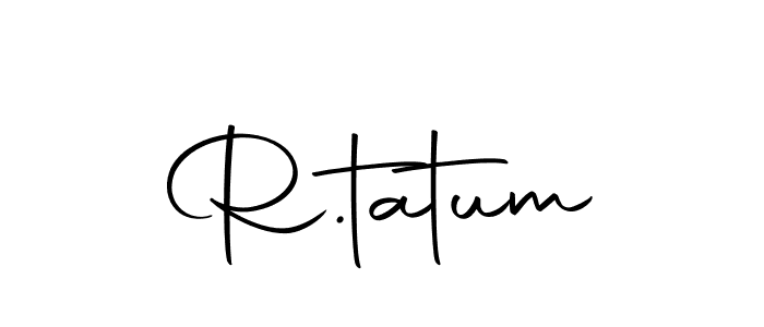 Use a signature maker to create a handwritten signature online. With this signature software, you can design (Autography-DOLnW) your own signature for name R.tatum. R.tatum signature style 10 images and pictures png