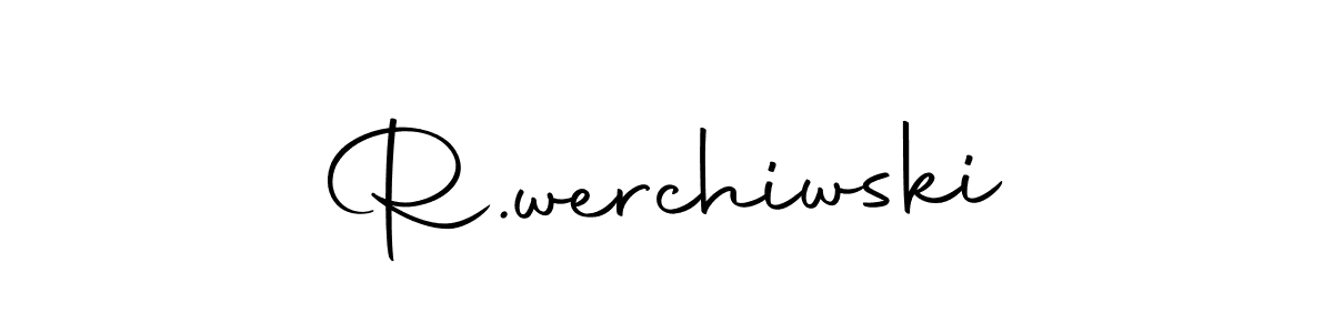 Create a beautiful signature design for name R.werchiwski. With this signature (Autography-DOLnW) fonts, you can make a handwritten signature for free. R.werchiwski signature style 10 images and pictures png