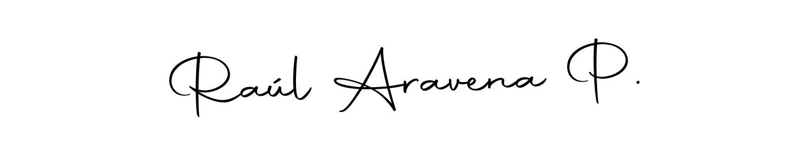 Make a beautiful signature design for name Raúl Aravena P.. With this signature (Autography-DOLnW) style, you can create a handwritten signature for free. Raúl Aravena P. signature style 10 images and pictures png