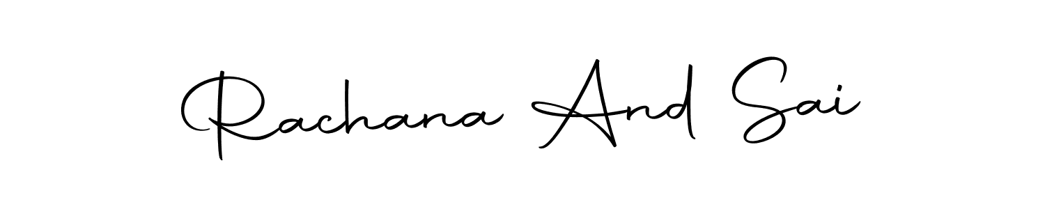 How to make Rachana And Sai signature? Autography-DOLnW is a professional autograph style. Create handwritten signature for Rachana And Sai name. Rachana And Sai signature style 10 images and pictures png