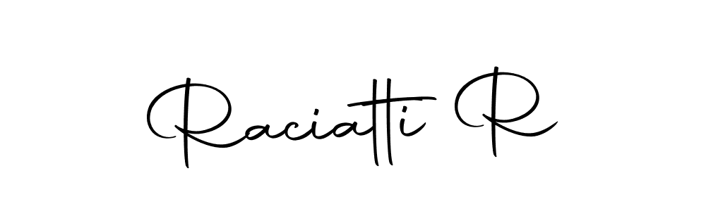 This is the best signature style for the Raciatti R name. Also you like these signature font (Autography-DOLnW). Mix name signature. Raciatti R signature style 10 images and pictures png
