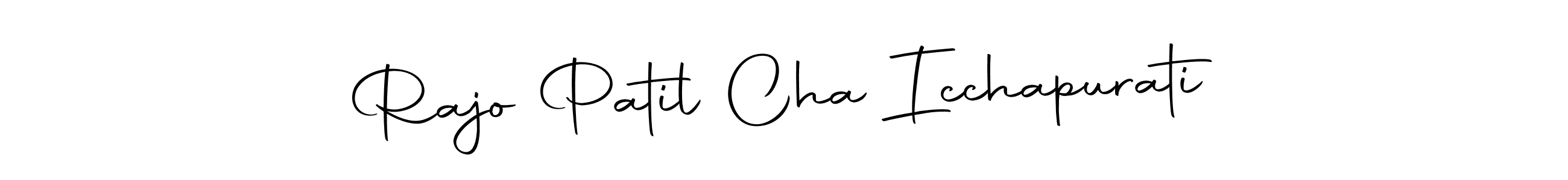 How to make Rajo Patil Cha Icchapurati name signature. Use Autography-DOLnW style for creating short signs online. This is the latest handwritten sign. Rajo Patil Cha Icchapurati signature style 10 images and pictures png