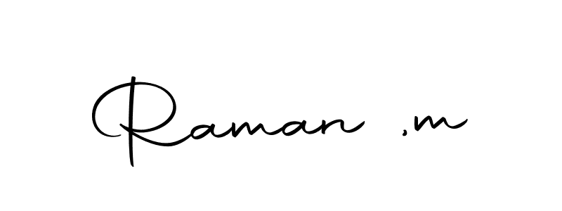 How to make Raman ,m name signature. Use Autography-DOLnW style for creating short signs online. This is the latest handwritten sign. Raman ,m signature style 10 images and pictures png