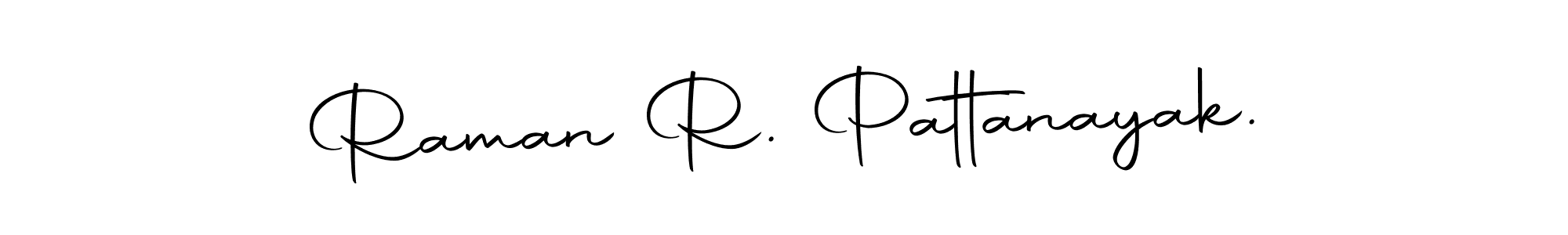 This is the best signature style for the Raman R. Pattanayak. name. Also you like these signature font (Autography-DOLnW). Mix name signature. Raman R. Pattanayak. signature style 10 images and pictures png