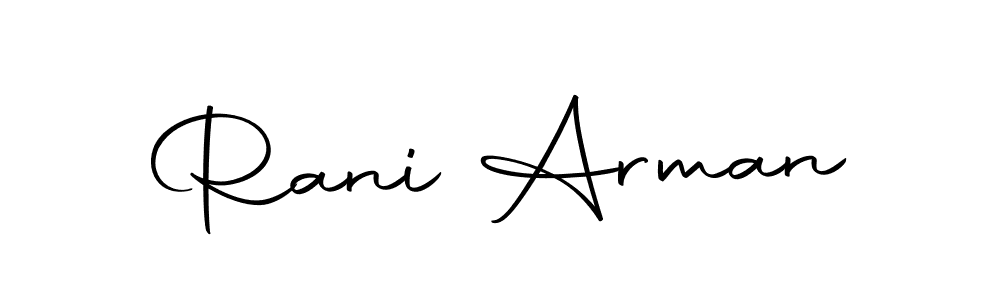 Create a beautiful signature design for name Rani Arman. With this signature (Autography-DOLnW) fonts, you can make a handwritten signature for free. Rani Arman signature style 10 images and pictures png