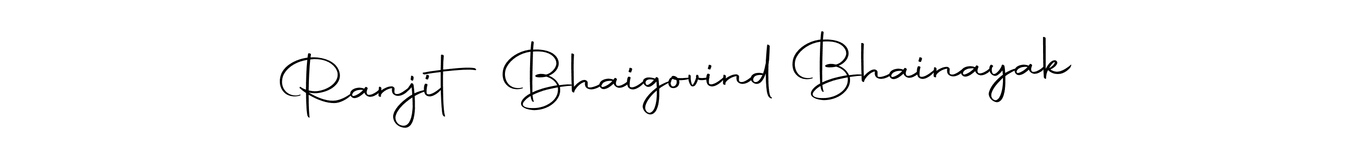 Make a beautiful signature design for name Ranjit Bhaigovind Bhainayak. With this signature (Autography-DOLnW) style, you can create a handwritten signature for free. Ranjit Bhaigovind Bhainayak signature style 10 images and pictures png