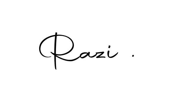 Make a beautiful signature design for name Razi .. Use this online signature maker to create a handwritten signature for free. Razi . signature style 10 images and pictures png
