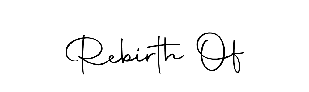 Also we have Rebirth Of name is the best signature style. Create professional handwritten signature collection using Autography-DOLnW autograph style. Rebirth Of signature style 10 images and pictures png