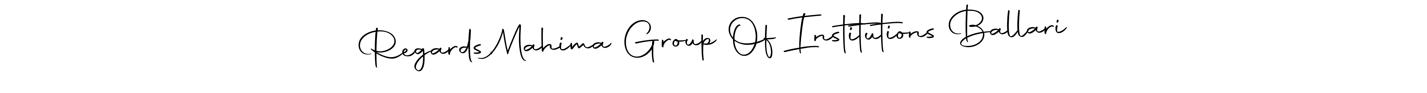 How to Draw Regards,  Mahima Group Of Institutions Ballari signature style? Autography-DOLnW is a latest design signature styles for name Regards,  Mahima Group Of Institutions Ballari. Regards,  Mahima Group Of Institutions Ballari signature style 10 images and pictures png