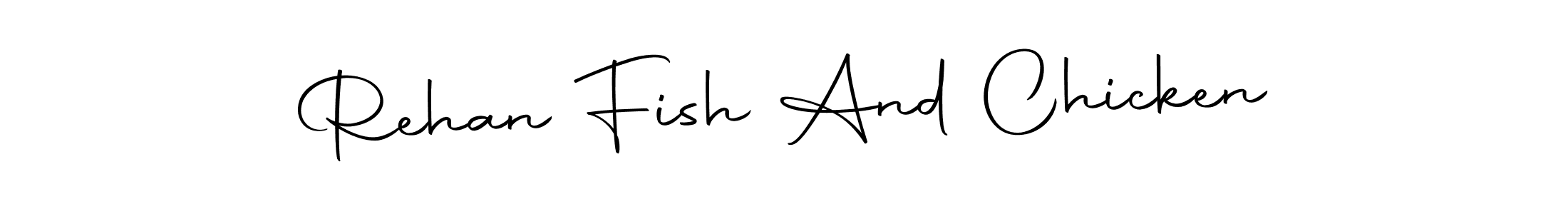 Make a beautiful signature design for name Rehan Fish And Chicken. With this signature (Autography-DOLnW) style, you can create a handwritten signature for free. Rehan Fish And Chicken signature style 10 images and pictures png