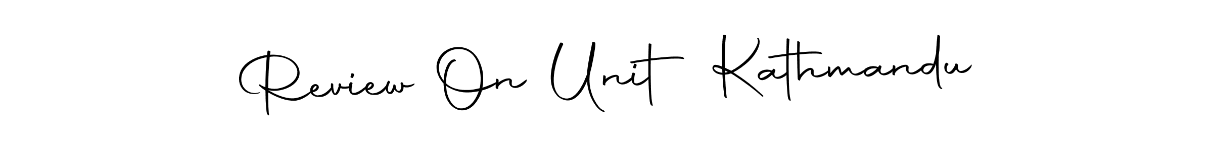 It looks lik you need a new signature style for name Review On Unit Kathmandu. Design unique handwritten (Autography-DOLnW) signature with our free signature maker in just a few clicks. Review On Unit Kathmandu signature style 10 images and pictures png
