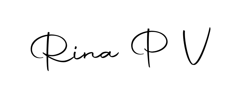 Create a beautiful signature design for name Rina P V. With this signature (Autography-DOLnW) fonts, you can make a handwritten signature for free. Rina P V signature style 10 images and pictures png