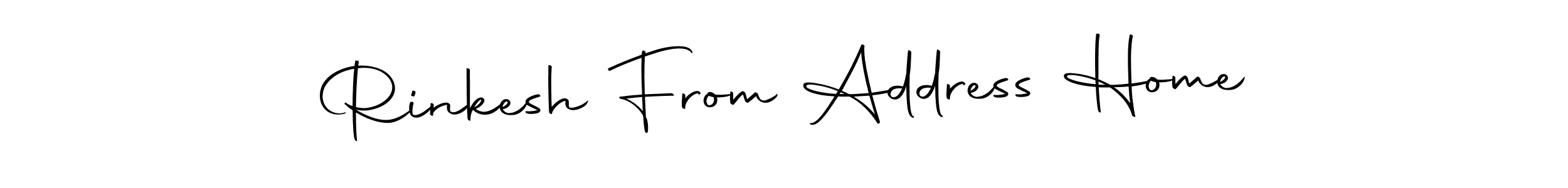 How to make Rinkesh From Address Home signature? Autography-DOLnW is a professional autograph style. Create handwritten signature for Rinkesh From Address Home name. Rinkesh From Address Home signature style 10 images and pictures png