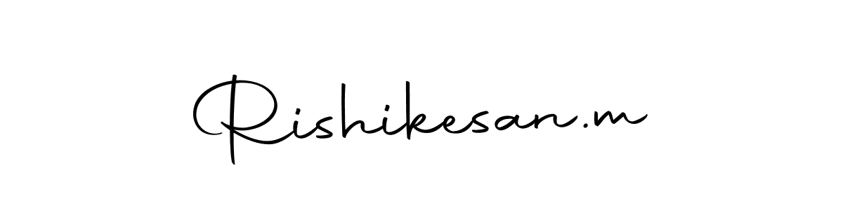 Create a beautiful signature design for name Rishikesan.m. With this signature (Autography-DOLnW) fonts, you can make a handwritten signature for free. Rishikesan.m signature style 10 images and pictures png
