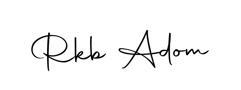 Create a beautiful signature design for name Rkb Adom. With this signature (Autography-DOLnW) fonts, you can make a handwritten signature for free. Rkb Adom signature style 10 images and pictures png