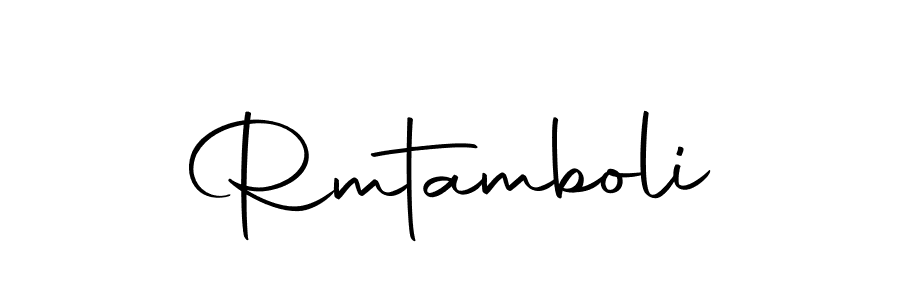 Create a beautiful signature design for name Rmtamboli. With this signature (Autography-DOLnW) fonts, you can make a handwritten signature for free. Rmtamboli signature style 10 images and pictures png
