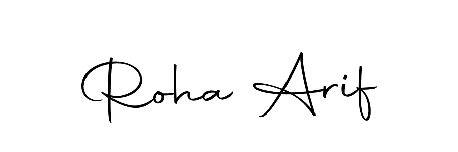 Create a beautiful signature design for name Roha Arif. With this signature (Autography-DOLnW) fonts, you can make a handwritten signature for free. Roha Arif signature style 10 images and pictures png