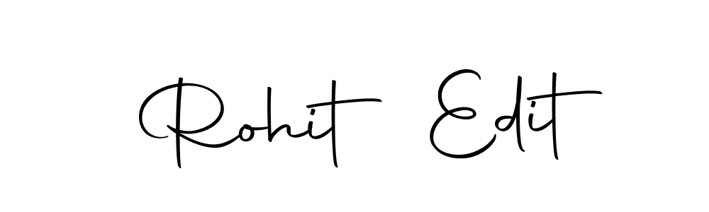 Also we have Rohit Edit name is the best signature style. Create professional handwritten signature collection using Autography-DOLnW autograph style. Rohit Edit signature style 10 images and pictures png