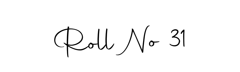 Also we have Roll No 31 name is the best signature style. Create professional handwritten signature collection using Autography-DOLnW autograph style. Roll No 31 signature style 10 images and pictures png