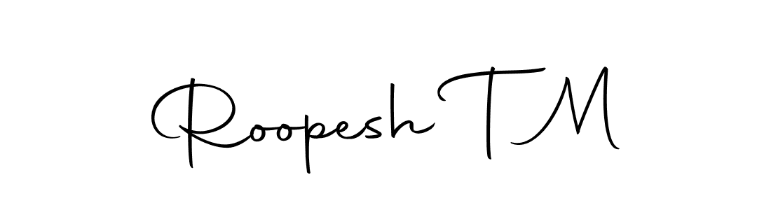 Make a beautiful signature design for name Roopesh T M. Use this online signature maker to create a handwritten signature for free. Roopesh T M signature style 10 images and pictures png