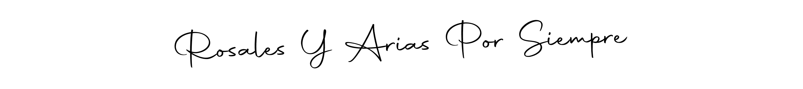 This is the best signature style for the Rosales Y Arias Por Siempre name. Also you like these signature font (Autography-DOLnW). Mix name signature. Rosales Y Arias Por Siempre signature style 10 images and pictures png