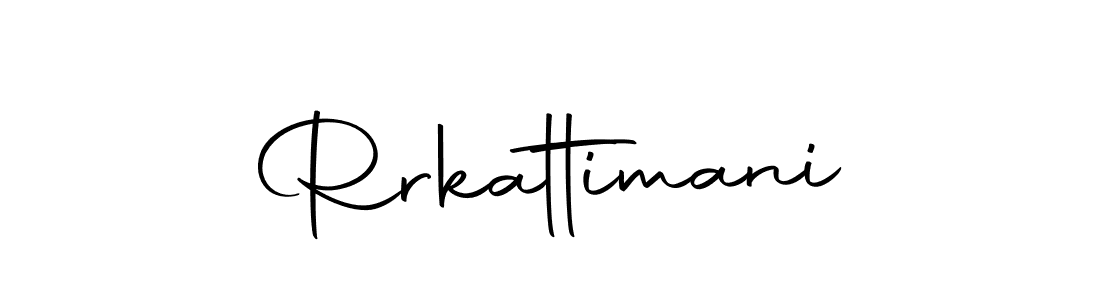 Create a beautiful signature design for name Rrkattimani. With this signature (Autography-DOLnW) fonts, you can make a handwritten signature for free. Rrkattimani signature style 10 images and pictures png