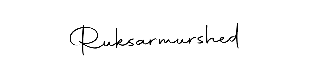 Design your own signature with our free online signature maker. With this signature software, you can create a handwritten (Autography-DOLnW) signature for name Ruksarmurshed. Ruksarmurshed signature style 10 images and pictures png