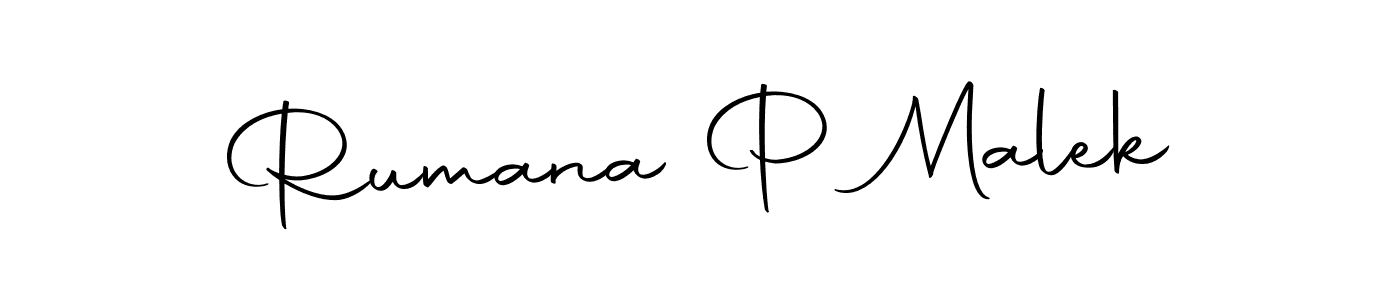 Also we have Rumana P Malek name is the best signature style. Create professional handwritten signature collection using Autography-DOLnW autograph style. Rumana P Malek signature style 10 images and pictures png