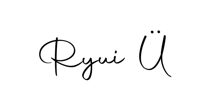 Ryui Ü stylish signature style. Best Handwritten Sign (Autography-DOLnW) for my name. Handwritten Signature Collection Ideas for my name Ryui Ü. Ryui Ü signature style 10 images and pictures png