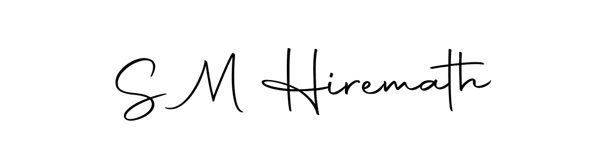 Create a beautiful signature design for name S M Hiremath. With this signature (Autography-DOLnW) fonts, you can make a handwritten signature for free. S M Hiremath signature style 10 images and pictures png