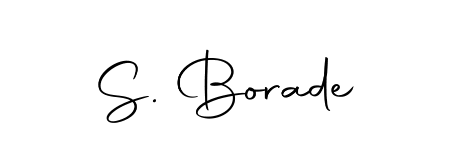 Create a beautiful signature design for name S. Borade. With this signature (Autography-DOLnW) fonts, you can make a handwritten signature for free. S. Borade signature style 10 images and pictures png