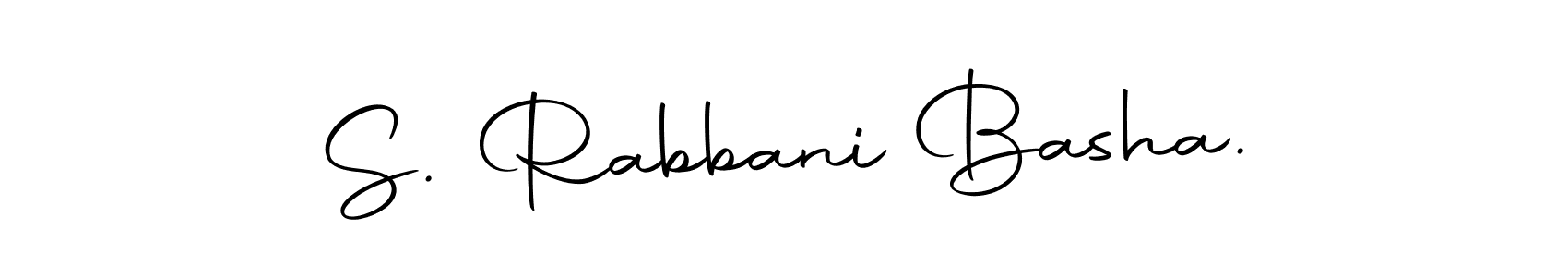Make a short S. Rabbani Basha. signature style. Manage your documents anywhere anytime using Autography-DOLnW. Create and add eSignatures, submit forms, share and send files easily. S. Rabbani Basha. signature style 10 images and pictures png