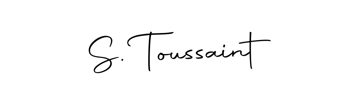 Design your own signature with our free online signature maker. With this signature software, you can create a handwritten (Autography-DOLnW) signature for name S. Toussaint. S. Toussaint signature style 10 images and pictures png