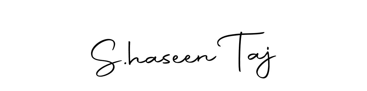 Create a beautiful signature design for name S.haseen Taj. With this signature (Autography-DOLnW) fonts, you can make a handwritten signature for free. S.haseen Taj signature style 10 images and pictures png