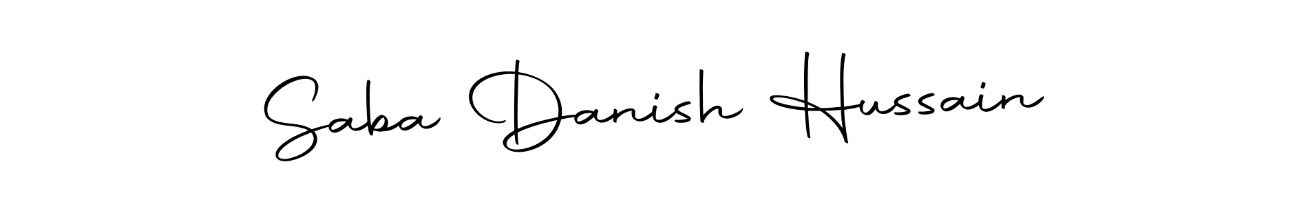 Make a short Saba Danish Hussain signature style. Manage your documents anywhere anytime using Autography-DOLnW. Create and add eSignatures, submit forms, share and send files easily. Saba Danish Hussain signature style 10 images and pictures png