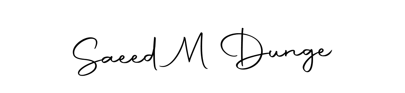 How to make Saeed M Dunge signature? Autography-DOLnW is a professional autograph style. Create handwritten signature for Saeed M Dunge name. Saeed M Dunge signature style 10 images and pictures png