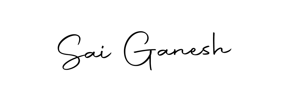 Create a beautiful signature design for name Sai Ganesh. With this signature (Autography-DOLnW) fonts, you can make a handwritten signature for free. Sai Ganesh signature style 10 images and pictures png