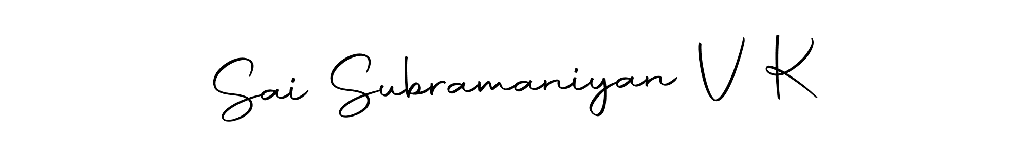 Make a short Sai Subramaniyan V K signature style. Manage your documents anywhere anytime using Autography-DOLnW. Create and add eSignatures, submit forms, share and send files easily. Sai Subramaniyan V K signature style 10 images and pictures png