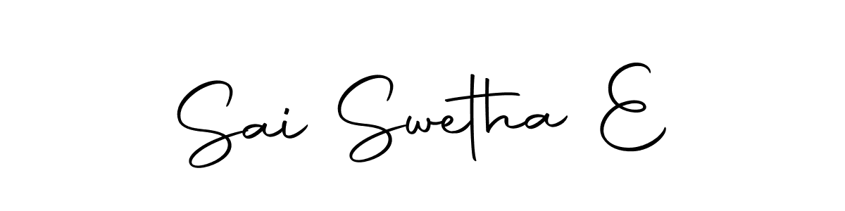 Create a beautiful signature design for name Sai Swetha E. With this signature (Autography-DOLnW) fonts, you can make a handwritten signature for free. Sai Swetha E signature style 10 images and pictures png