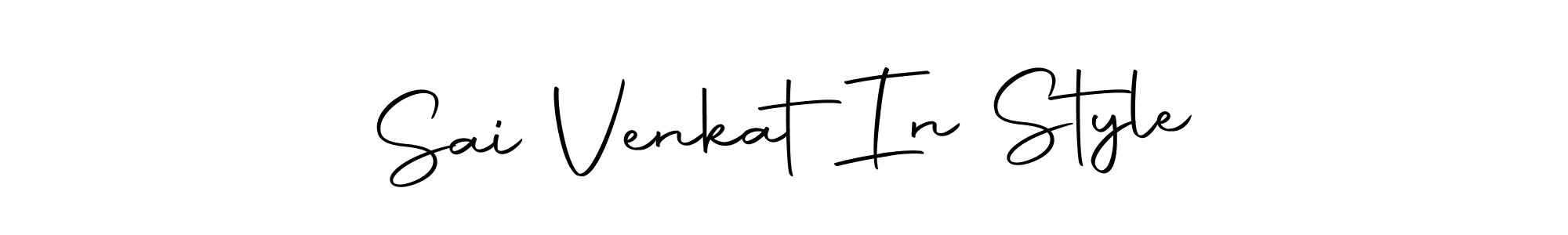 Design your own signature with our free online signature maker. With this signature software, you can create a handwritten (Autography-DOLnW) signature for name Sai Venkat  In Style. Sai Venkat  In Style signature style 10 images and pictures png