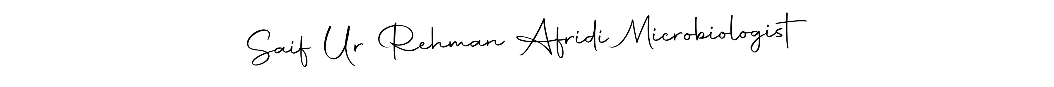 Make a beautiful signature design for name Saif Ur Rehman Afridi Microbiologist. Use this online signature maker to create a handwritten signature for free. Saif Ur Rehman Afridi Microbiologist signature style 10 images and pictures png